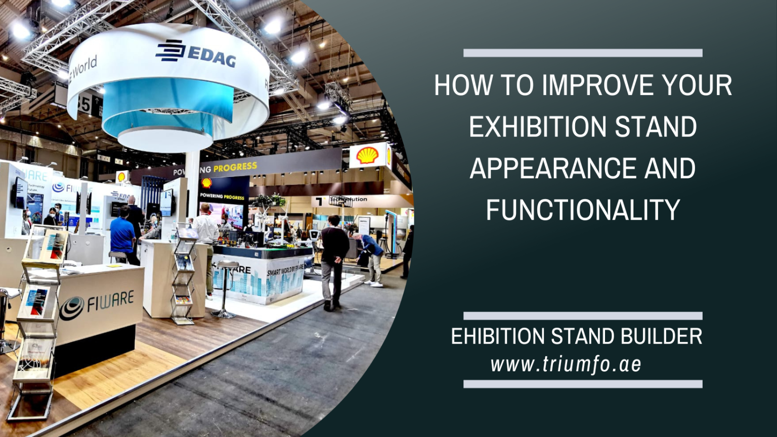 How To Improve Your Exhibition Stand Appearance And Functionality