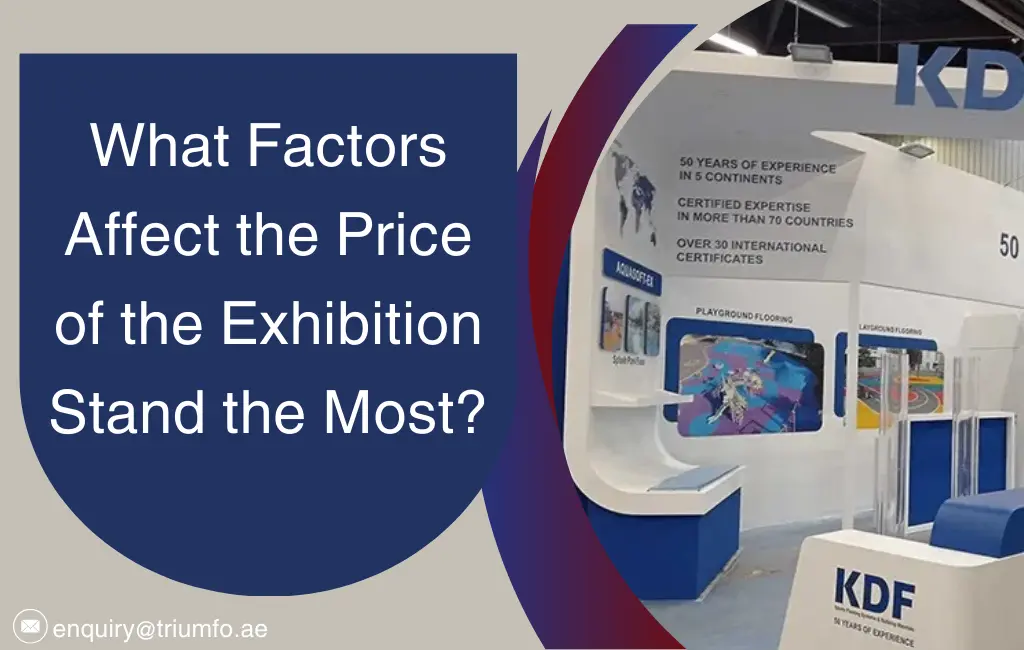 Factors Affect the Price of the Exhibition Stand